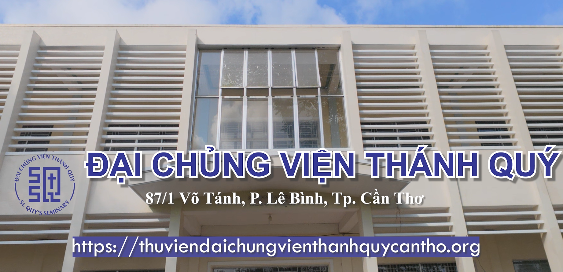   GIỚI THIỆU THƯ VIỆN ĐẠI CHỦNG VIỆN THÁNH QUÝ