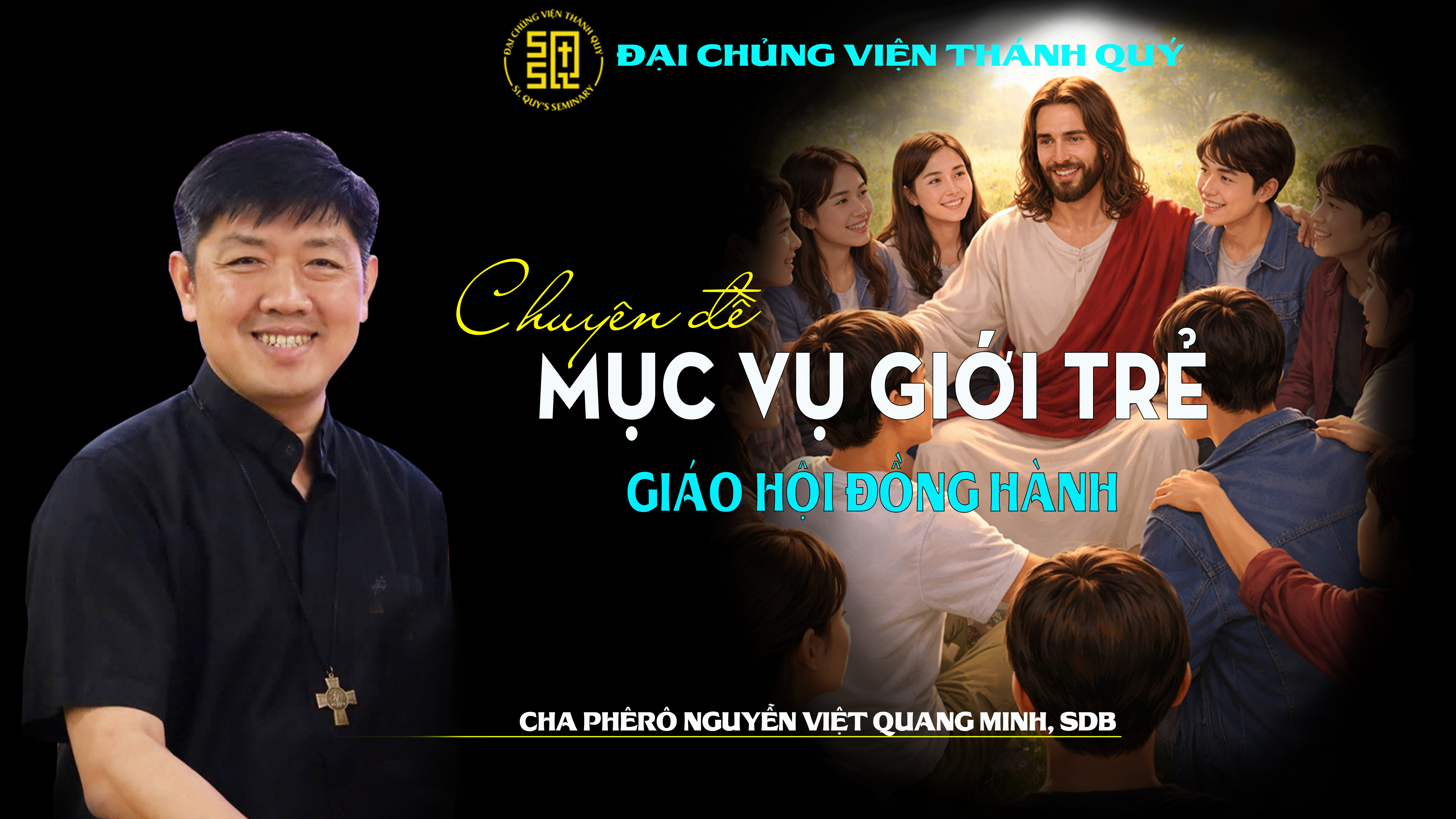   Chuyên Đề Phục Sinh 2026 - Mục Vụ Giới Trẻ