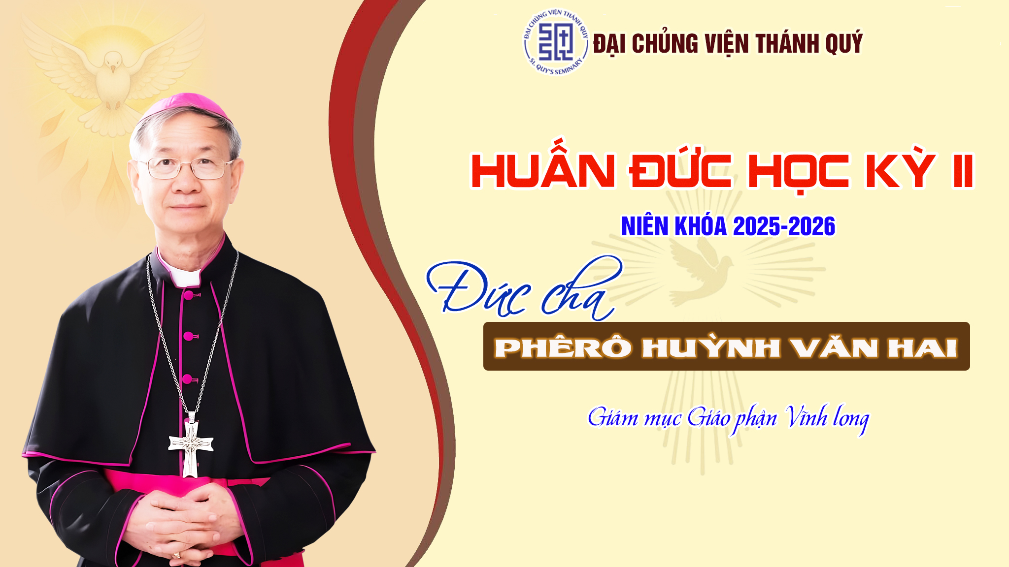   Đức Cha Phêrô Huỳnh Văn Hai – Giám Mục Giáo Phận Vĩnh Long Huấn Đức HKII, 2025-2026